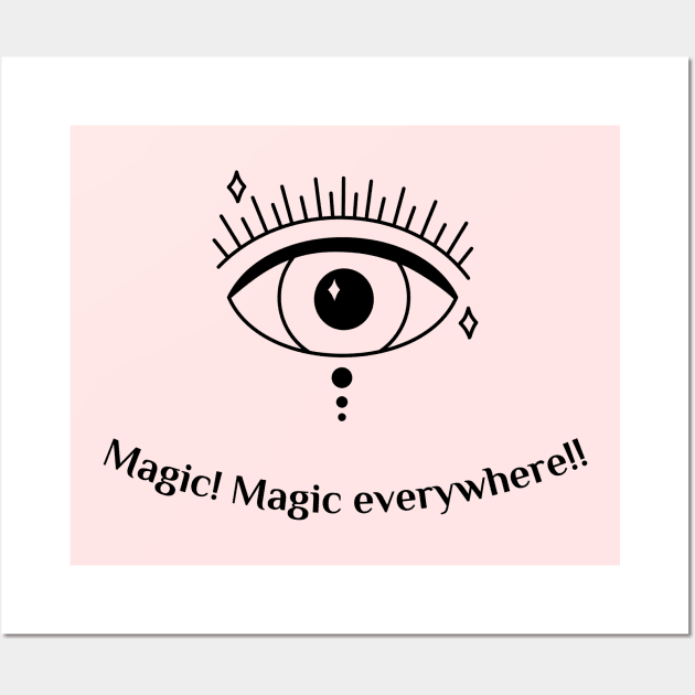 Magic! Magic everywhere!! Wall Art by delightfuldesigns.store@gmail.com